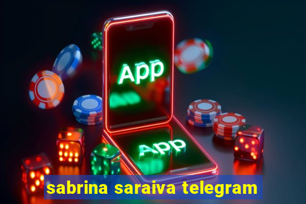 sabrina saraiva telegram